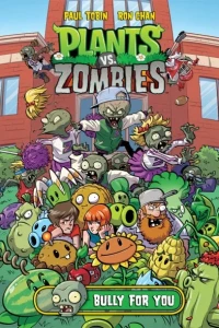 Plants Vs. Zombies: Bully For You