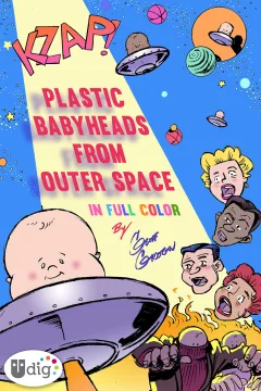 Plastic Babyheads From Outer Space