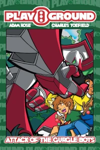 Playground: Attack of the Gurgle Bots!!!