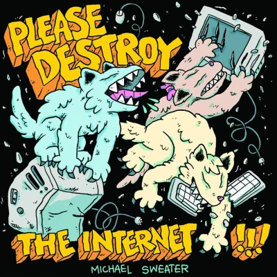 Please Destroy The Internet!!! (2018) - Series 
