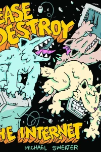 Please Destroy The Internet!!!