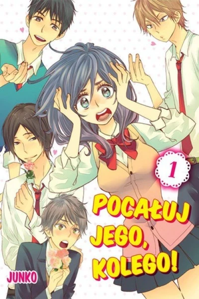 Pocałuj jego, kolego! - Series 