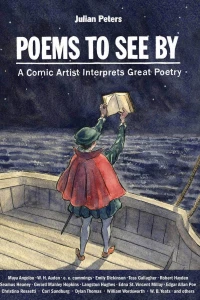 Poems to See By: A Comic Artist Interprets Great Poetry
