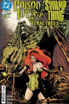 Poison Ivy/Swamp Thing: Feral Trees
