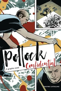 Pollock Confidential: A Graphic Novel