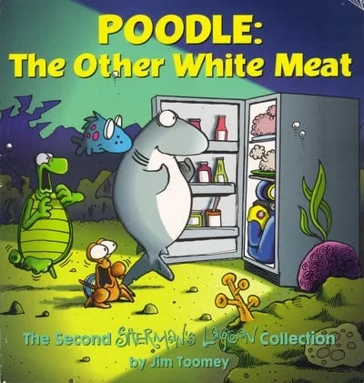 Poodle: The Other White Meat: The Second Sherman's Lagoon Collection (1999) - Series 