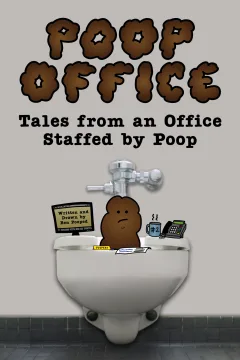 Poop Office: Tales From An Office Staffed By Poop