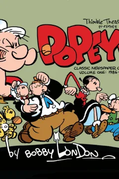 Popeye: The Classic Newspaper Comics Comics by Bobby London
