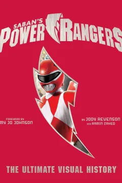 Power Rangers: The Ultimate Visual History