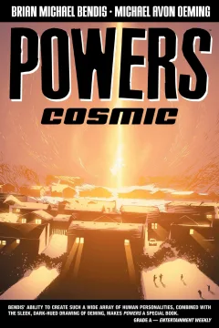 Powers: Cosmic