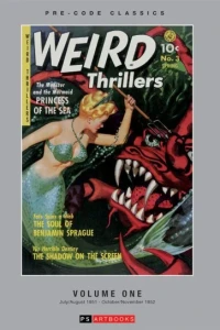 Pre-Code Classics Weird Adventures/Weird Thrillers