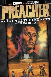 Preacher: Until the End of the World