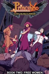 Princeless: Raven, The Pirate Princess: Free Women