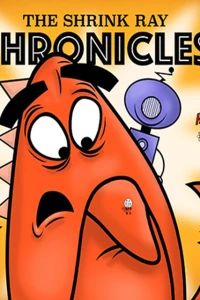 Professor Herbert and G.E.O.: The Shrink Ray Chronicles
