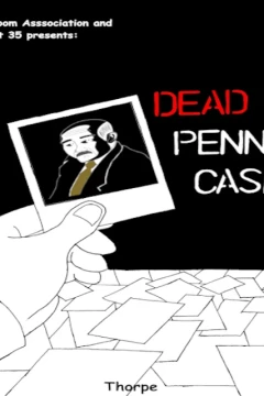 Project 35: Dead Penn Case