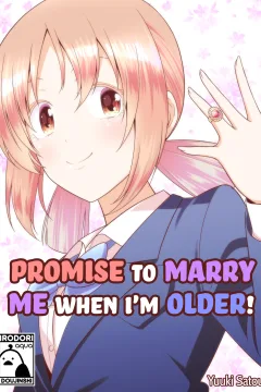 Promise to Marry Me When I'm Older!