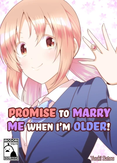 Promise to Marry Me When I'm Older! (2020) - Series 