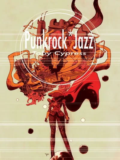 Punkrock Jazz: The Art of Toby Cypress (2019) - Series 