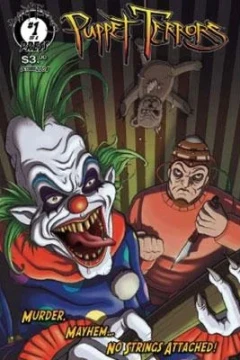 Puppet Terrors: Murder, Mayhem... No Strings Attached!