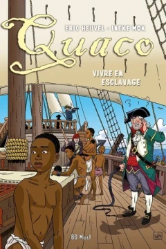 Quaco: Vivre en esclavage