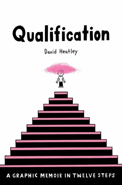 Qualification: A Graphic Memoir in Twelve Steps (2019) - Series 