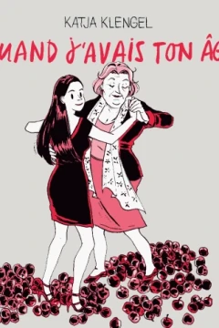 Quand j'avais ton âge