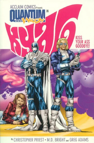 Quantum and Woody: KYAG (1998) - Series 