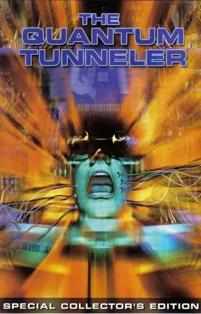 Quantum Tunneler (2001) - Series 