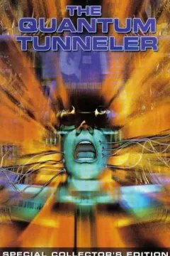 Quantum Tunneler