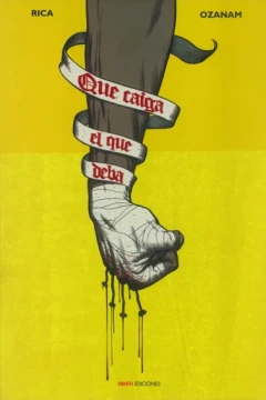 Que Caiga el Que Deba