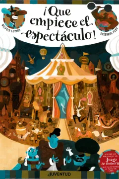 ¡Que Empiece el Espectáculo!
