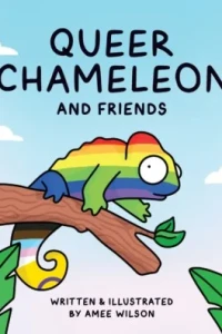 Queer Chameleon and Friends