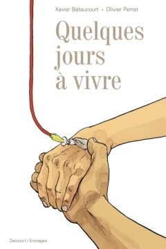 Quelques jours à vivre