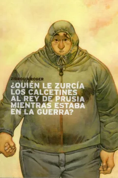 ¿Quién le Zurcía los Calcetines al Rey de Prusia Mientras Estaba en la Guerra?