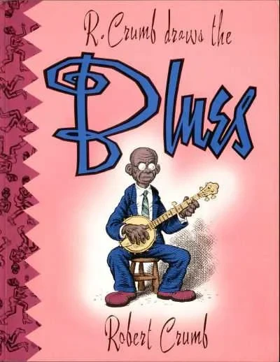 R. Crumb Draws the Blues (Trade Paperback, 1992) - Series 