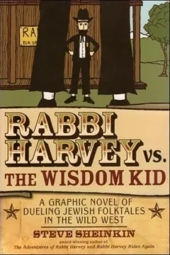 Rabbi Harvey vs. The Wisdom Kid