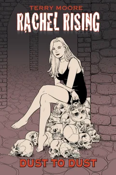 Rachel Rising: Dust To Dust
