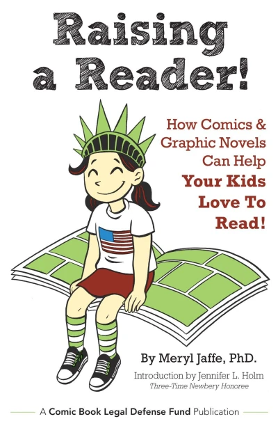 Raising A Reader! How Comics & Graphic Novels Can Help Your Kids Love To Read! (2013) - Series 