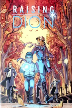 Raising Dion