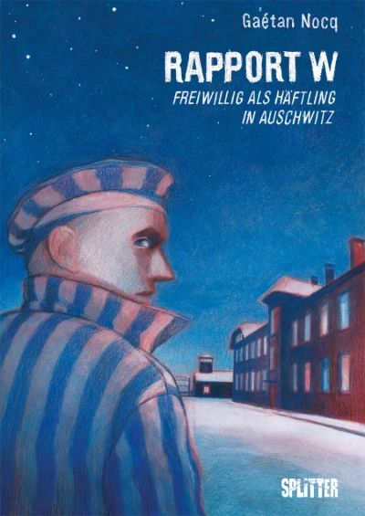 Rapport W - Freiwillig als Häftling in Auschwitz (2021) - Series 
