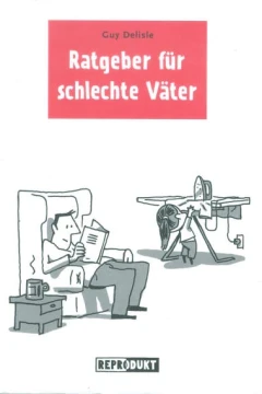 Ratgeber für schlechte Väter