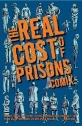 Real Cost of Prisons Comix (Trade Paperback, 2008) - Series 