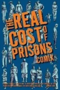 Real Cost of Prisons Comix