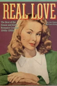 Real Love: The Best of Simon and Kirby Romance Comics