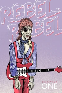 Rebel Rebel: The Graphic Biography of David Bowie