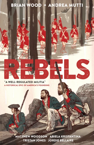 Rebels: A Well-Regulated Militia (2016) - Series 