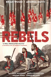 Rebels: A Well-Regulated Militia