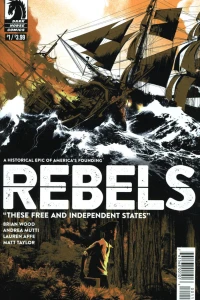 Rebels: These Free and Independent States