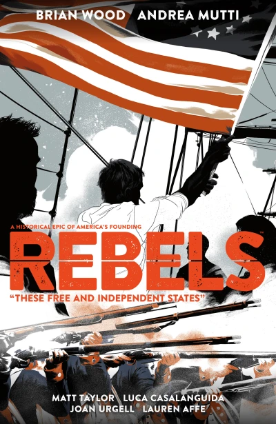 Rebels: These Free and Independent States (Trade Paperback, 2018) - Series 