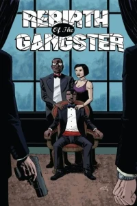 Rebirth of the Gangster